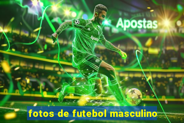 fotos de futebol masculino